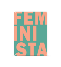 Feminismus Metallschild mit FEMINISTA-Schriftzug – modernes Statement-Design auf 3mm dickem Metall.