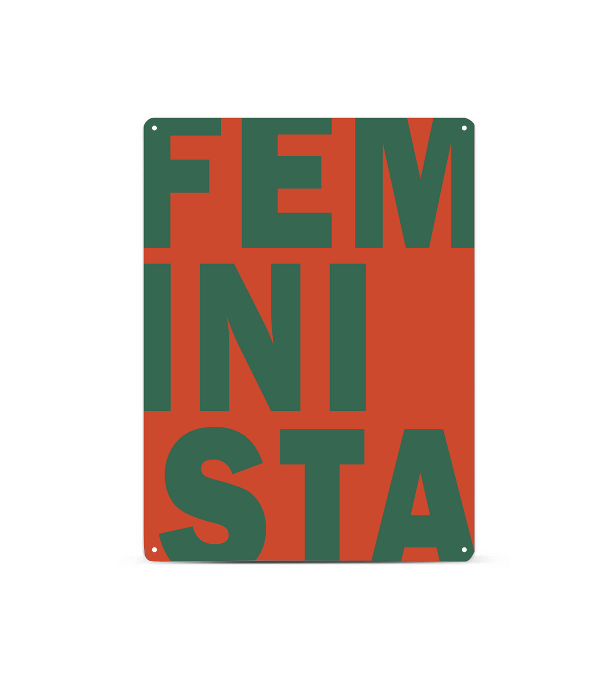 Feminismus Metallschild mit FEMINISTA-Schriftzug – modernes Statement-Design auf 3mm dickem Metall.