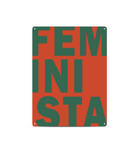 Feminismus Metallschild mit FEMINISTA-Schriftzug – modernes Statement-Design auf 3mm dickem Metall.