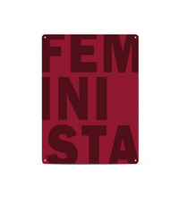 Feminismus Metallschild mit FEMINISTA-Schriftzug – modernes Statement-Design auf 3mm dickem Metall.