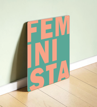 Feminismus Metallschild mit FEMINISTA-Schriftzug – modernes Statement-Design auf 3mm dickem Metall.
