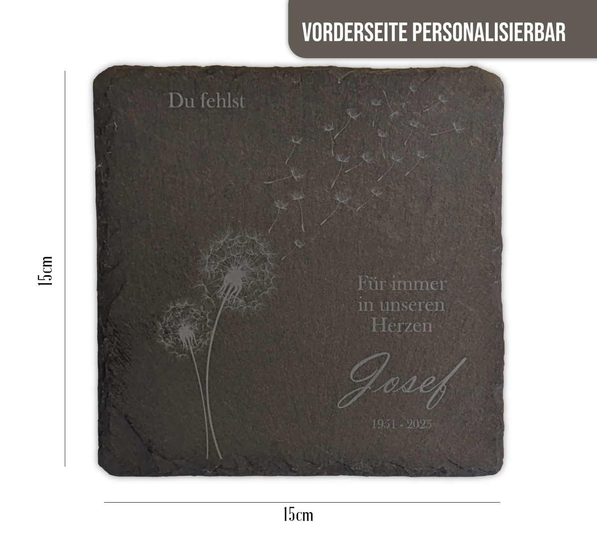 Schwarze Schieferplatte (15x15 cm) mit Pusteblume, Spruch "Du fehlst" & personalisierbarer Gravur (Spruch, Name, Geburts-/Sterbejahr). Einzigartiges, würdevolles Andenken für Trost und Erinnerung.