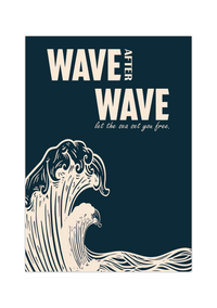 Surf Poster „Wave after Wave - Let the Sea Set You Free“ mit kraftvoller Welle in Beige-Blau oder Blau-Beige.