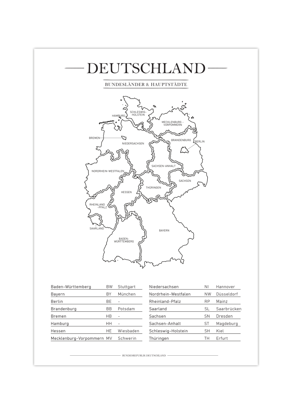 Diese minimalistische Deutschlandkarte zeigt dir alle 16 Bundesländer, inklusive Tabelle mit Hauptstädten und Abkürzungen. 